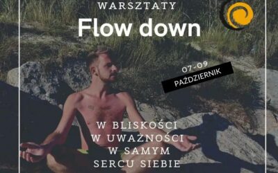 FLOW DOWN – warsztaty inne niż wszystkie!